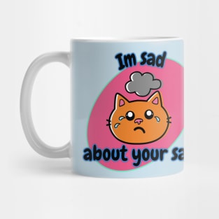 I'm Sad About Your Sad Pink Oval Mug